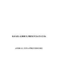 Rafael Alberti : presencia en Cuba / Estela Pérez Fernández | Biblioteca Virtual Miguel de Cervantes