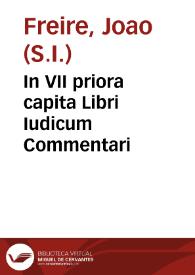 In VII priora capita Libri Iudicum Commentari | Biblioteca Virtual Miguel de Cervantes