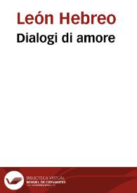 Dialogi di amore | Biblioteca Virtual Miguel de Cervantes