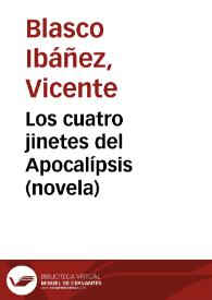 Los cuatro jinetes del Apocalípsis (novela) | Biblioteca Virtual Miguel de Cervantes