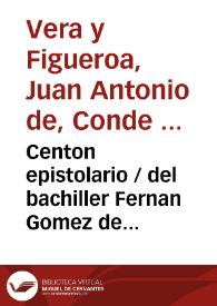 Centon epistolario / del bachiller Fernan Gomez de Cibdareal, y Generaciones y semblanzas del noble caballero Fernan Perez de Guzman | Biblioteca Virtual Miguel de Cervantes