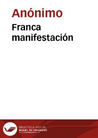 Franca manifestación | Biblioteca Virtual Miguel de Cervantes