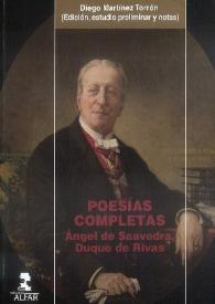 Ángel de Saavedra, Duque de Rivas. Poesías completas / edición, estudio preliminar y notas de Diego Martínez Torrón | Biblioteca Virtual Miguel de Cervantes